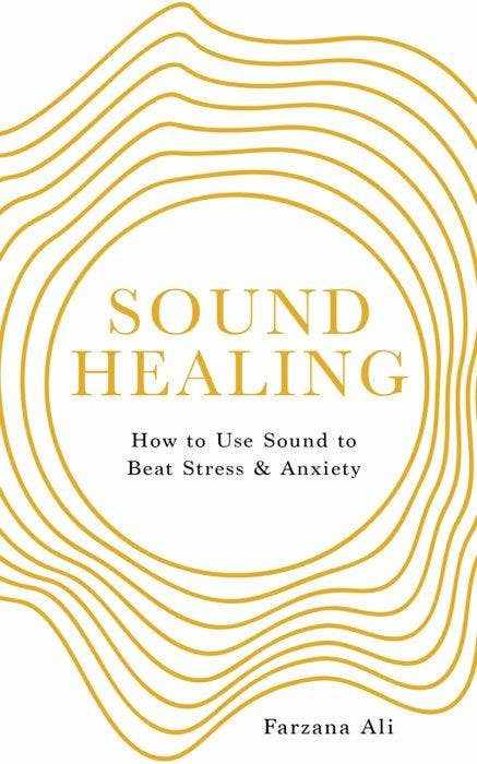 Sound Healing Book by Farzana Ali