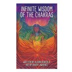 Infinite Wisdom of the Chakras