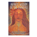 Infinite Wisdom of the Chakras